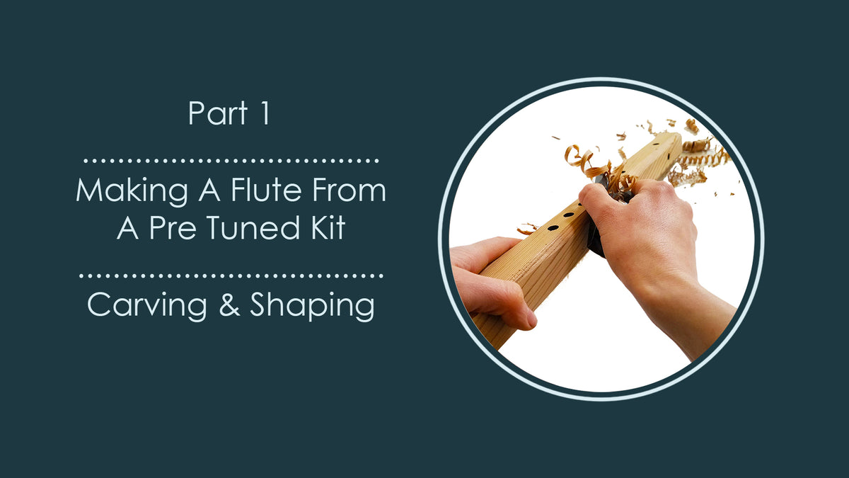 1key Flute Making How to Make A Native American Style Flute, A DIY Guide to Flute Making ...